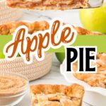 A slice of homemade apple pie with a golden lattice crust and saucy cinnamon apple filling, served on a white plate with a fork beside it. The background shows a full pie, fresh green apples, and a small bowl of cinnamon sugar, with the text overlay reading “Easy Apple Pie”