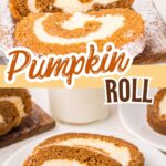 Thanksgiving pumpkin roll with cream cheese filling, shown whole and sliced on a white plate with festive pumpkin decorations.
