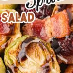 Warm Brussels Sprouts Salad by Tessie's Table.