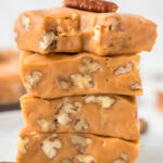 butterscotch pecan fudge stacked.