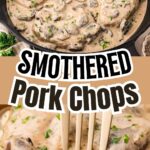 Smothered Pork Chops by Tessie's Table.