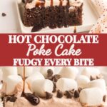 Hot chocolate poke cake with whipped cream and marshmallows.