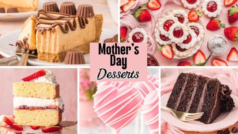 Images of different dessert recipes for Mother's Day Desserts.