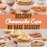 Individual Biscoff cheesecake cups with cookie crumble topping.