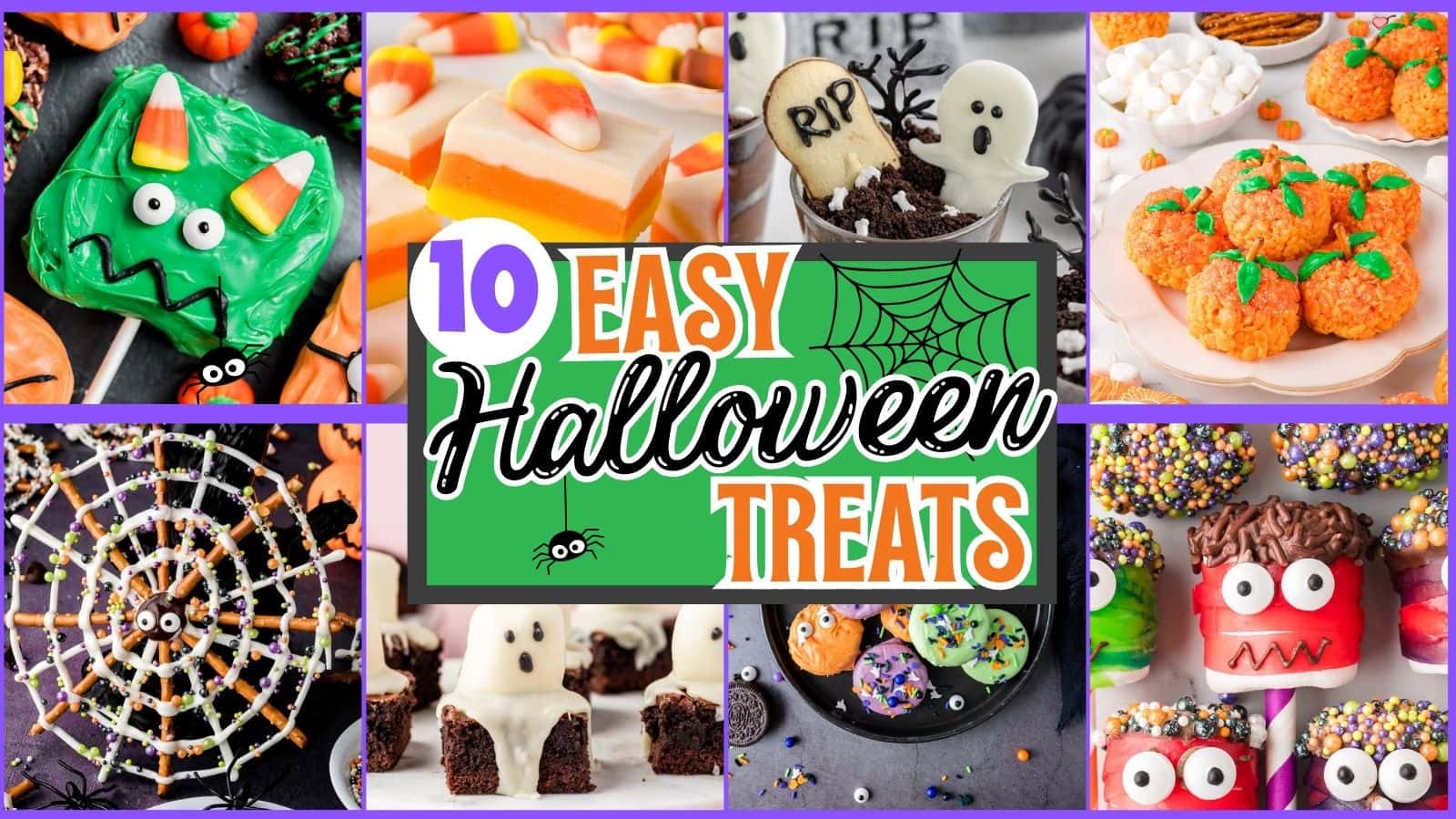 Bright collage of festive Halloween desserts for 10 Easy Halloween Treats to Make This October like pumpkin rice krispie treats, monster lollipops, ghost strawberries, candy-covered apple bites, spiderweb pretzels, and ghost brownies.