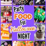 Collage of colorful Halloween treats including candy corn fudge, monster marshmallow pops, spider web pretzels, ghost brownies, and pudding graveyard cups with a central text overlay that reads "Party Food for Halloween Night" in bold fonts.