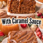 Gingerbread cake with caramel sauce drizzle on a white plate.