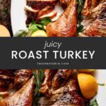 Carved herb butter roast turkey with sliced breast and drumsticks on a white platter with citrus and rosemary by Tessie's Table.