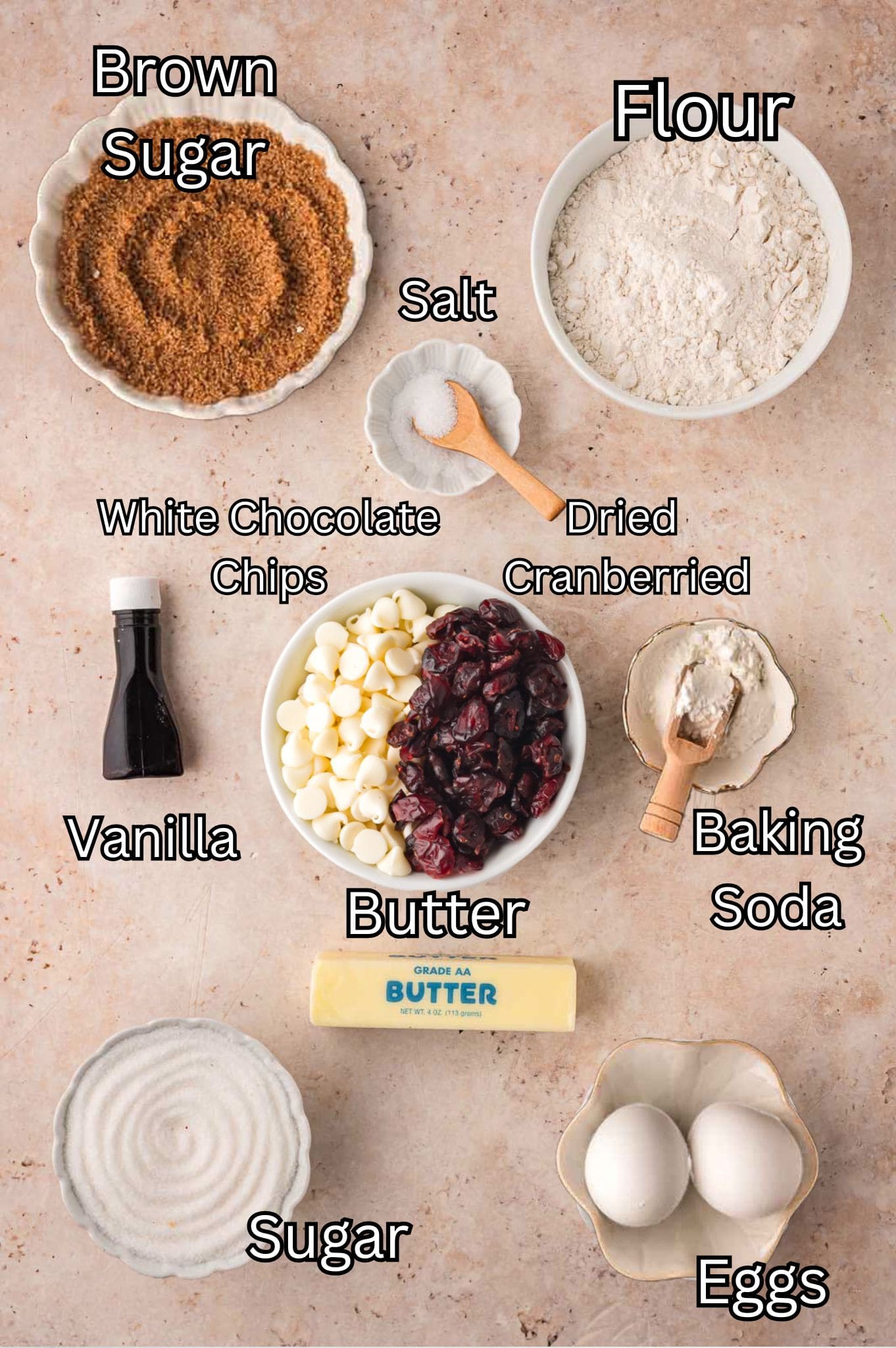 Ingredients for White Chocolate Cranberry Cookies By Tessies Table.