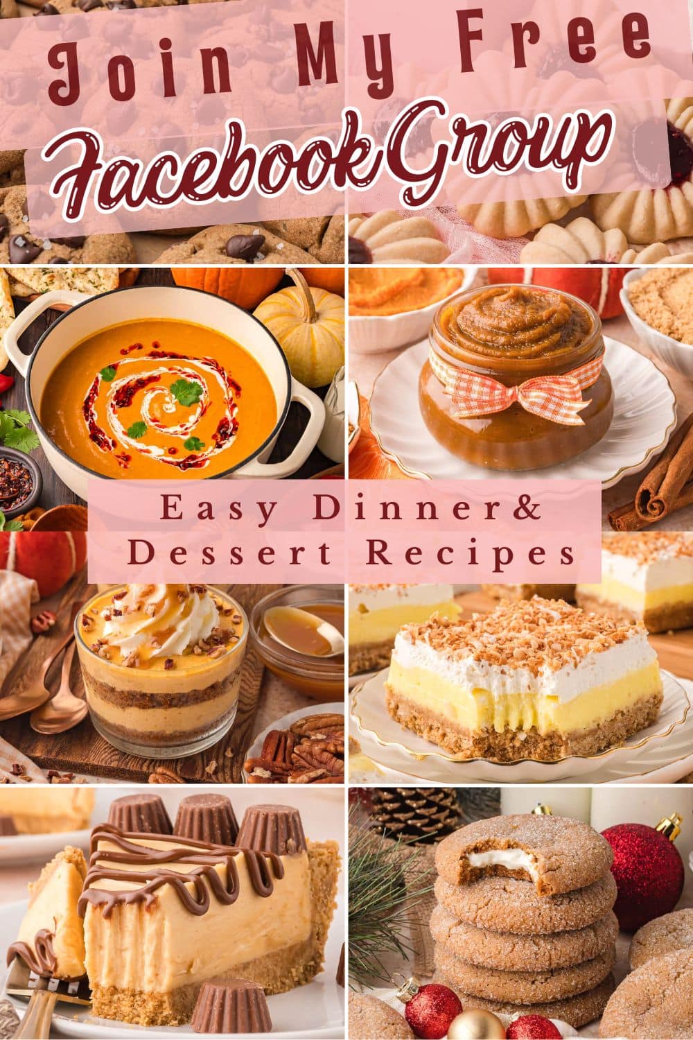Pinterest pin for my facebook group called easy dinner and dessert recipes