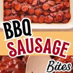 BBQ sausage bites in a baking dish with thick sauce ready for a summer BBQ.