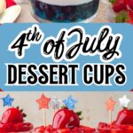 4th of July dessert cups layered with blueberries, cream, and strawberries topped with festive star picks.