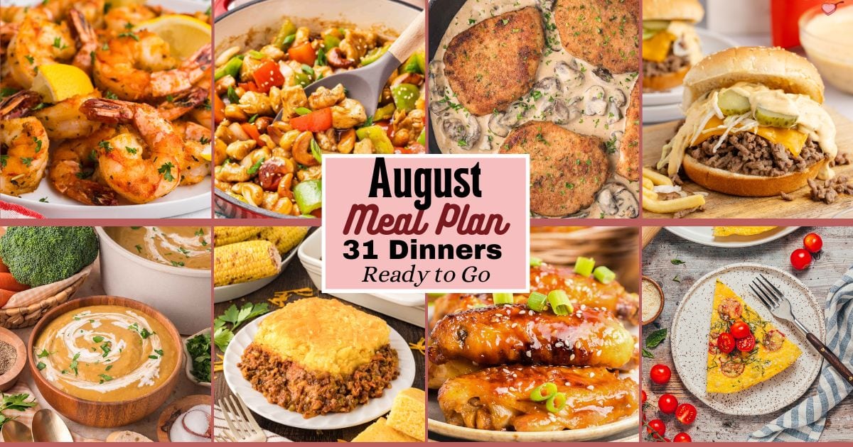 A photo collage of easy dinner recipes for the Monthly Meal Plan for August 2026.