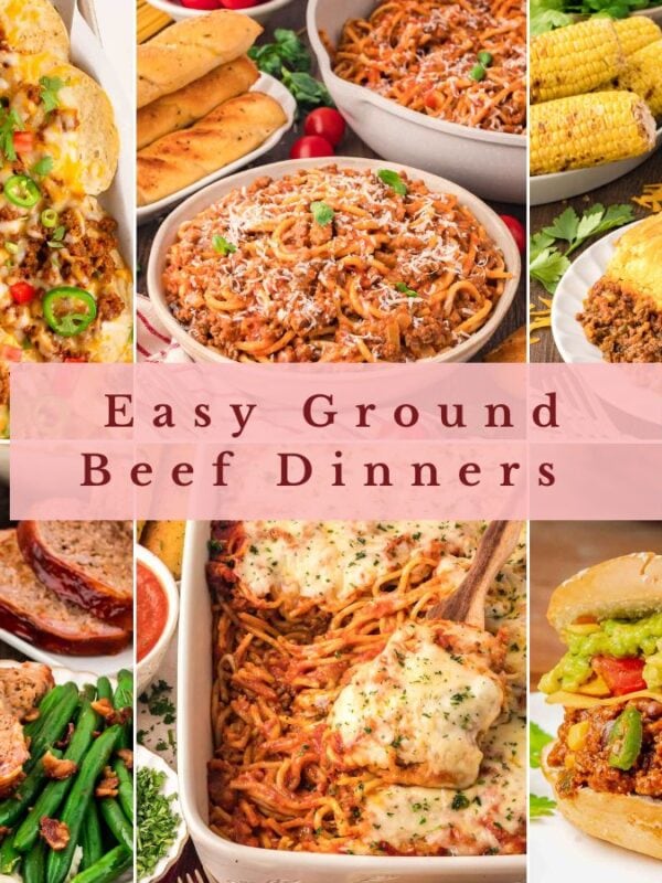 Easy Ground Beef Dinners (9 Family Favorites)