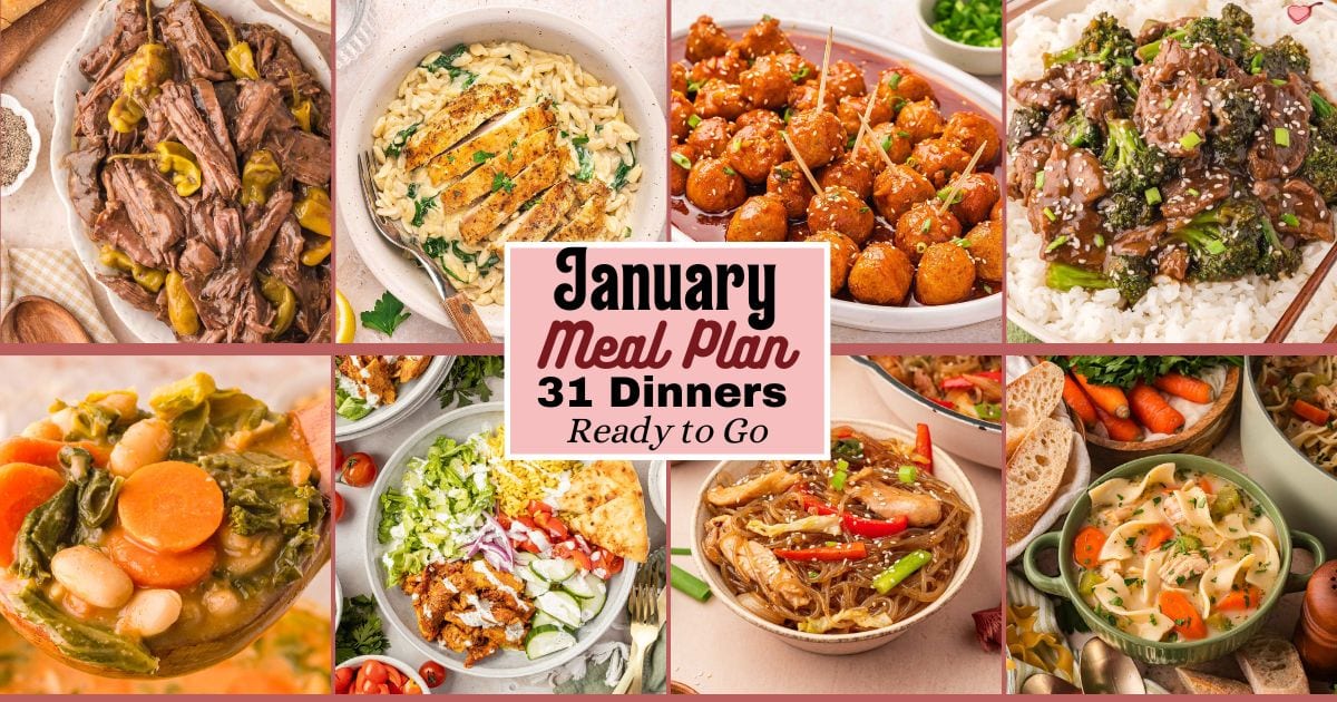 A collage of easy January dinners including Mississippi pot roast, baked chicken orzo, honey garlic meatballs, beef and broccoli, and white bean soup from the monthly meal plan.