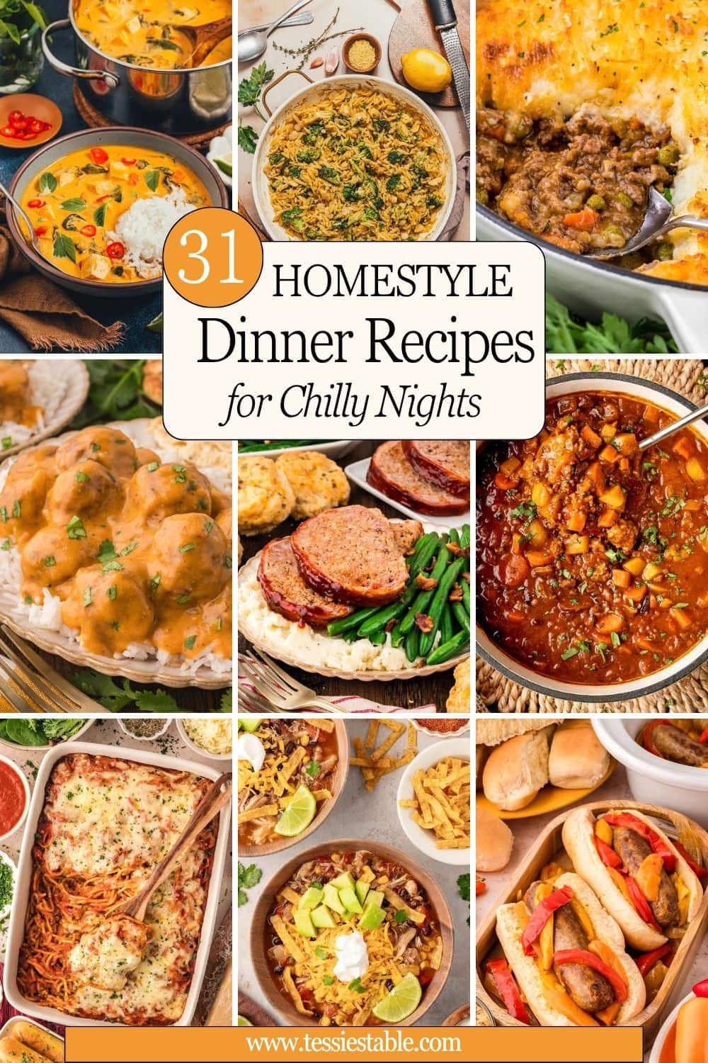 A collage of 31 homestyle dinner recipes for chilly nights including coconut curry, orzo with broccoli, cottage pie, meatloaf, and beef chili.