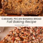 Close up of caramel pecan banana bread with a thick chopped pecan and caramel topping.