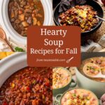 13 Easy Soup Recipes for Fall and Winter pin with a collage of recipes from the easy soup recipes roundup by Tessie's Table.