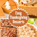 Easy Thanksgiving Desserts recipe roundup Pinterest pin 1 by Tessie's Table.
