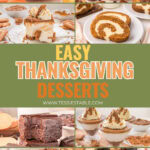 Easy Thanksgiving Desserts recipe roundup Pinterest pin 5 by Tessie's Table.