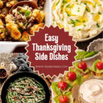 Easy Thanksgiving Side Dishes and Appetizers recipe roundup Pinterest pin 1 by Tessie's Table.